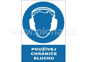 Bezpenostn tabulka - Pouvej chrnie sluchu